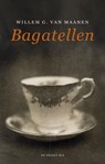 Bagatellen - Willem G. van Maanen - 9789023455042