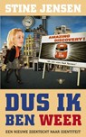 Dus ik ben weer - Stine Jensen - 9789023471721