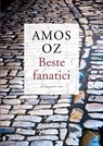 Beste fanatici - Amos Oz - 9789023472605