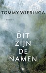 Dit zijn de namen - Tommy Wieringa - 9789023472698