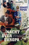 Nacht over Europa - Ernst Piper - 9789023484561