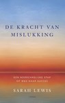 De kracht van mislukking - Sarah Lewis - 9789023486404