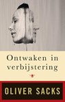 Ontwaken in verbijstering - Oliver Sacks - 9789023495475