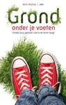 Grond onder je voeten - Wim Markus - 9789023923800