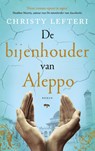 De bijenhouder van Aleppo - Christy Lefteri - 9789023957775