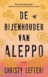 De bijenhouder van Aleppo - Christy Lefteri - 9789023960126