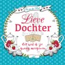 Lieve dochter - Els van der Vlist - 9789023970729