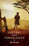 Voetpad naar Vergelegen - Chris Barnard - 9789023978664