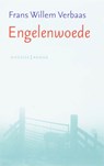 Engelenwoede - F.W. Verbaas ; Frans Willem Verbaas - 9789023992431