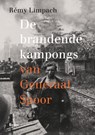 De brandende kampongs van Generaal Spoor - Rémy Limpach - 9789024407170