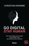 Go digital, stay human - Christian Kromme - 9789024426157