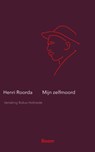 Mijn zelfmoord - Henri Roorda van Eysinga - 9789024436781