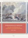 Krijgsgeweld en kolonie - Petra Groen ; Anita van Dissel ; Mark Loderichs ; Rémy Limpach ; Thijs Brocades Zaalberg - 9789024438952