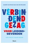 Verbindend gezag voor leidinggevenden - Quorry Schiphuis-Sax van der Weijden - 9789024451838