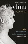 Elselina (1776-1845) - Marja Verbraak - 9789024469451