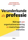 Veranderkunde als professie - Jaap Boonstra ; Marjo Dubbeldam - 9789024471263