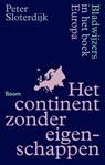 Het continent zonder eigenschappen - Peter Sloterdijk - 9789024471317