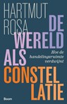 De wereld als constellatie - Hartmut Rosa - 9789024474325