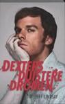 Dexters Duistere Dromen - LINDSAY, Jeff - 9789024531127
