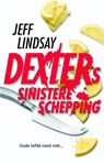 Dexters Sinistere Schepping - Jeff Lindsay - 9789024532834