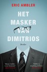 Het masker van Dimitrios - Eric Ambler - 9789024568789