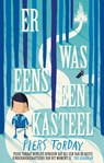Er was eens een kasteel - Piers Torday - 9789024576494