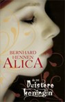 Alica & de Duistere Koningin - HENNEN, Bernhard - 9789024581665
