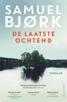 De laatste ochtend - Samuel Bjork - 9789024597154