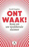 Ontwaak! - Ewald Engelen - 9789025313074