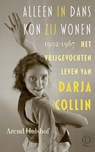 Alleen in dans kon zij wonen - Arend Hulshof - 9789025321581