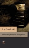 Aantekeningen uit het ondergrondse - DOSTOJEVSKI, F.M - 9789025367992