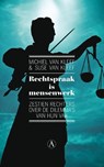 Rechtspraak is mensenwerk - Michiel van Kleef ; Suse van Kleef - 9789025368944