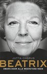 Beatrix, dwars door alle weerstand heen - Jutta Chorus - 9789025432027