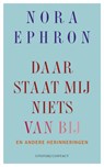 Daar staat mij niets van bij - Nora Ephron - 9789025437251