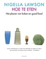 Hoe te eten - Nigella Lawson - 9789025439514