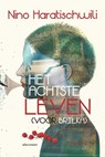 Het achtste leven - Nino Haratischwili - 9789025448592