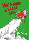 Hoe de Gniep de kerst stal - Dr. Seuss - 9789025752743