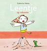 Leentje op vakantie - Catharina Valckx - 9789025775292