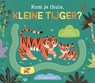 Kom je thuis, kleine tijger? - Carolina Búzio - 9789025777111