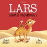 Lars de dwarse dromedaris - Rachel Bright - 9789025782634