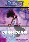 Dans! Dans! - Lydia Rood - 9789025860851
