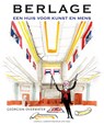 Berlage - Een huis voor kunst en mens - Georgien Overwater - 9789025876906