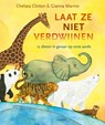 Laat ze niet verdwijnen - Chelsea Clinton - 9789025878801