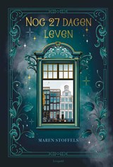 Nog 27 dagen leven, Maren Stoffels -  - 9789025887971