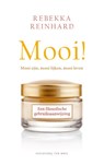 Mooi! - Rebekka Reinhard - 9789025904111