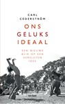 Ons geluksideaal - Carl Cederstrom - 9789025906740