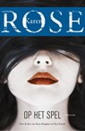 Op het spel - Karen Rose - 9789026144431