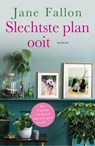 Slechtste plan ooit - Jane Fallon - 9789026159251
