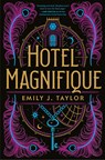 Hotel Magnifique - Emily J. Taylor - 9789026166594
