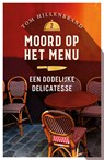 Een dodelijke delicatesse - Tom Hillenbrand - 9789026169564